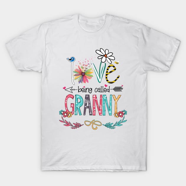Love Being Called Granny Happy Mother's Day T-Shirt by KIMIKA